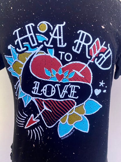 Hard To Love Tee